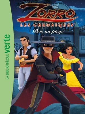 cover image of Les chroniques de Zorro 04--Pris au piège